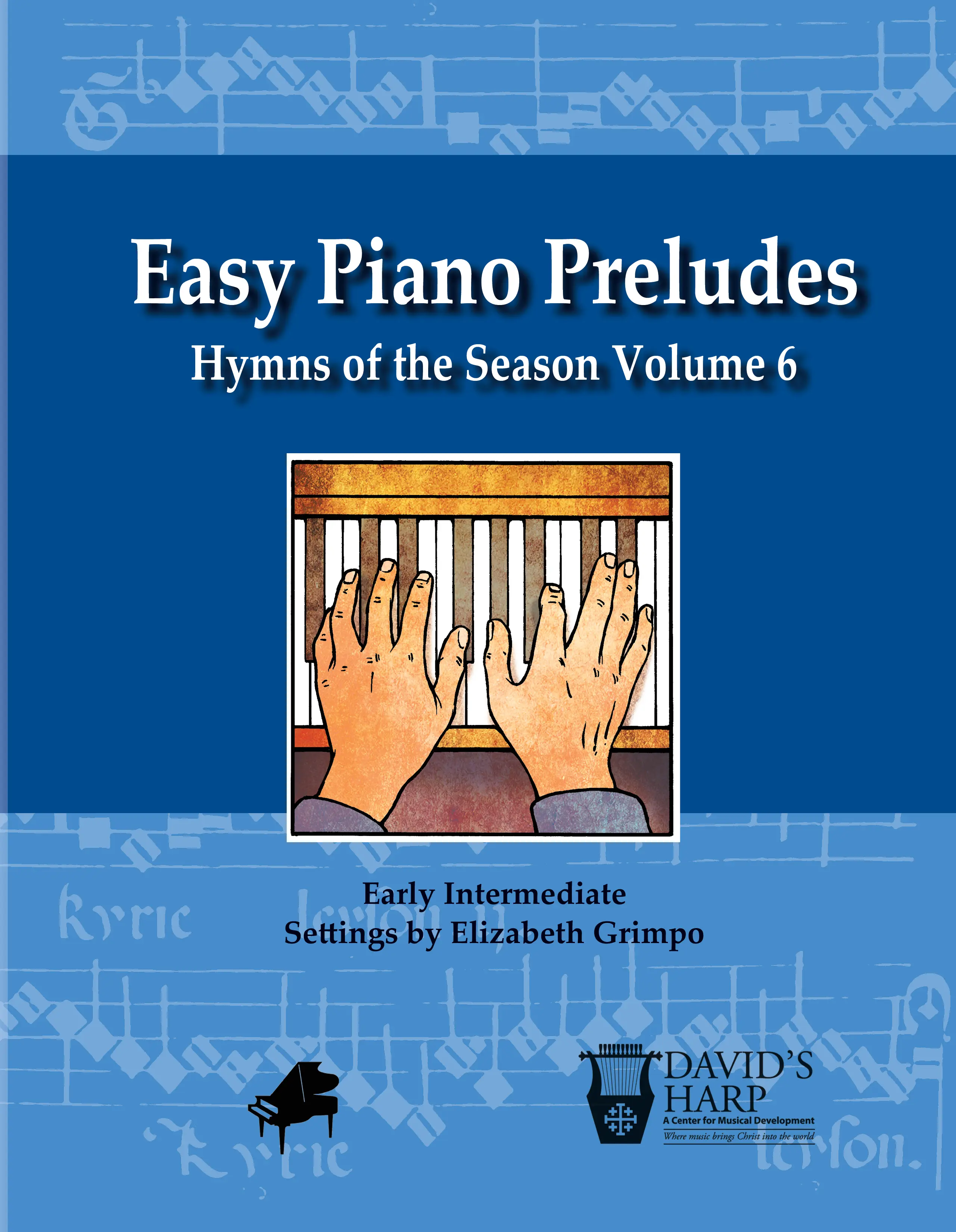 Easy Piano Preludes: Hymns of the Season Volume 6 Christian piano book